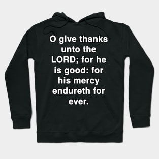 Psalm 136:1  Bible Verse Typography KJV Hoodie